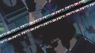 Fetti On Fetti [Ghost In The Shell]