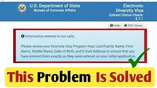 Dv Confirmation Number Invalid😐️Problem Is Solved🤗| EDV lottery Information Entered Is Not Valid