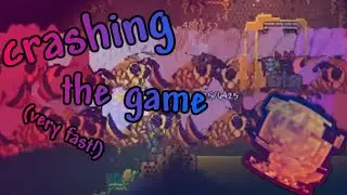 CRASHING Terraria as Quickly as Possible!