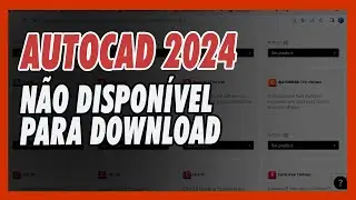 AutoCAD 2024 - Não disponível para download