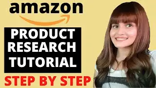 COMPLETE Amazon FBA Product Research Tutorial - (2020)