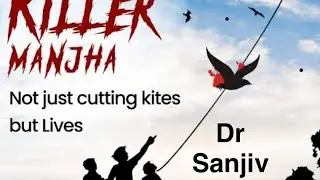 Chinese Manjha The Killer : Say No To It🙏
