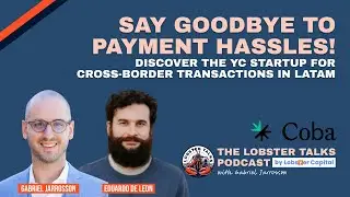 Coba: Simplifying Cross-Border Payments for Latin America | Y Combinator  Story with Eduardo de Leon