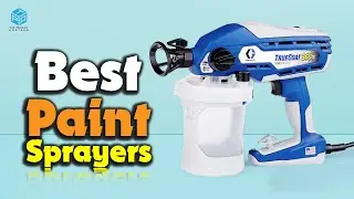 Top 6 Best Paint Sprayers for 2023 - Best Paint Sprayer Reviews
