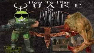 How to Play Quake 1 on Android