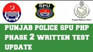 Punjab Police SPU PHP Phase 2 Written Test Update