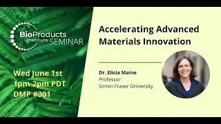 BPI Seminar by Dr. Elicia Maine titled "Accelerating Advanced Materials Innovation" on June 1, 2022