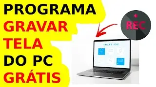 Programa para Gravar Tela do PC | Grátis | Parte 2