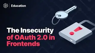 Why OAuth Is Insecure in Frontend Apps (And How to Fix It)