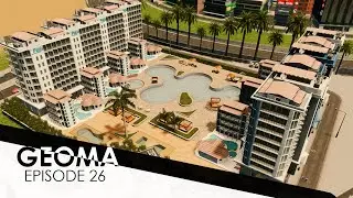 Geoma Ep. 26 | Building a Custom Hotel Complex | Cities: Skylines