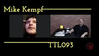 The Technocrat Live - TTL093 - Mike Kempf