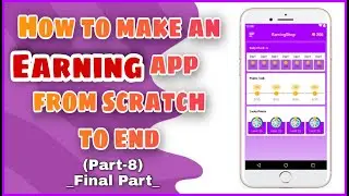 How to Make an Earning App in Android Studio: A Step-by-Step Guide(P-8) | PHP Admin Panel | MakeEasy