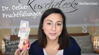 Dr. Oetker Fruchtfüllungen | Sofiasmommyblog