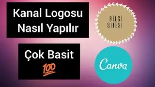 Kanal Logosu Nasıl Yapılır 💢 Çok Basit 💯Programsız