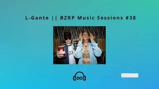 L-Gante || BZRP Music Sessions #38 (8D)🎧