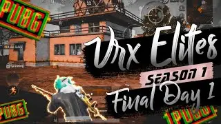 ELITES O WOTT!? PUBG MOBILE LIVE | REGULAR STREAMER 🤣| TEAM ELEMENTS | VRX ELITES FINALS DAY 1 |