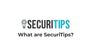 SecuriTips: What are SecuriTips?