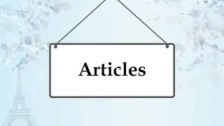 Артикли во французском языке; Articles