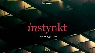 PRO8L3M Type Beat – Instynkt | Mroczny, minimalistyczny rap.