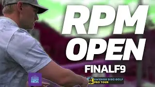 RPM Open 2023 | FINAL RD, F9 | Rönkkönen, Berg, Ásgeirsson, Brenna | Swedish Disc Golf Pro Tour