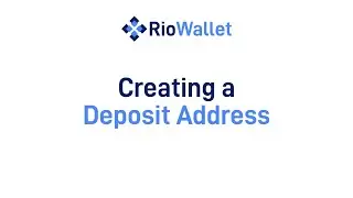 RioWallet Tutorial | How to generate deposit address on RioWallet