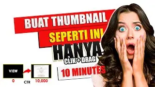 Cara Membuat Thumbnail Youtube Gratis & Profesional ~ Cukup CLIK & DRAG (Mudah & Praktis) 😍😍