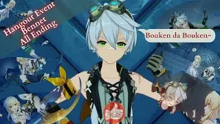 Genshin Impact | Hangout Event : Bennet | Fantastic Voyage | All Ending