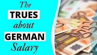 THE TRUES ABOUT GERMAN SALARY