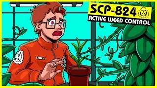 SCP-824 | Active Weed Control (SCP Orientation)