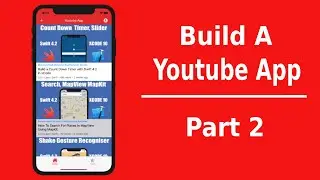 Build A Youtube Clone App In Swift 5 (Part 2)