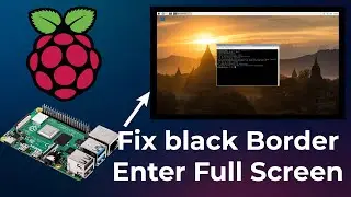 Raspberry Pi Full Screen Display: The Ultimate Guide no borders