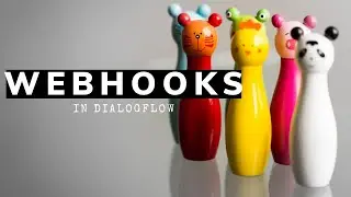 Dialogflow Tips and Tricks: Understanding Webhooks in Dialogflow
