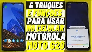 6 TRUQUES E FUNÇÕES PARA USAR NO CELULAR MOTOROLA MOTO G20