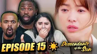 l Descendants of the Sun Ep 15 REACTION