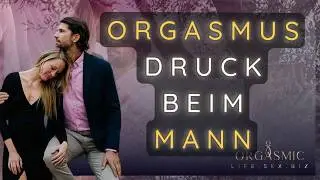 Orgasmusdruck beim Mann - Das kann Frau tun #Tantra #sexualität #beziehung