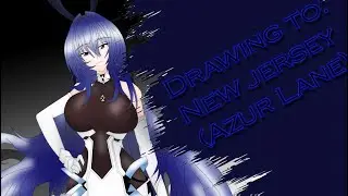 Dibujando a / Drawing to: New jersey (Azur Lane)