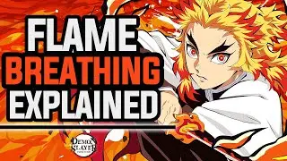 Flame Breathing Explained - Demon Slayer : Kimetsu No Yaiba
