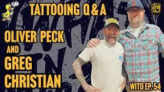 Oliver Peck & Greg Christian Answer Your Tattoo Questions | What In The Duck Podcast Ep. 54 