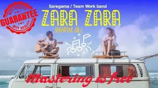 Zara Zara | Saregama | Shahryar Gill | Team Work band | Sameer | Harris Jayaraj | Bombay Jayashri