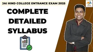 JAI HIND COLLEGE ENTRANCE EXAM 2025 I Complete detailed syllabus.