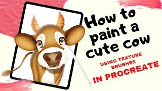 Cute Cow Illustration - Easy PROCREATE Tutorial ( Shading with Textures Mastered )