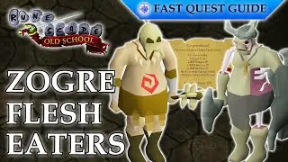 Zogre Flesh Eaters Quest | OSRS Quality Quick Guide [2024]