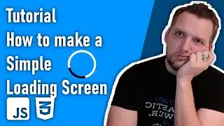 Tutorial: Making a Loading Screen in CSS and JS