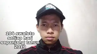 104 swafoto setiap hari sepanjang tahun 2019
