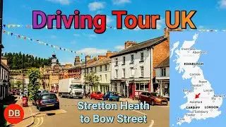Stretton Heath to Bow Street Driving Tour, Central Wales, UK