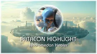 Andromedan Channeling - Weekly Galactic Channeling from Patreon
