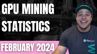 GPU Mining Stats Feb 2024