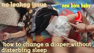 How to change a diapers without disterbing sleep .