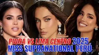 OMG! Miss Supranational Perú 2025 Piura versus Lima Centro
