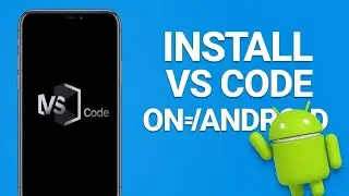 The easiest way to install full Vs code on android 